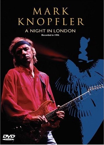 Stiahni si Hudební videa Mark Knopfler - A Night In London [2003, DVD5]