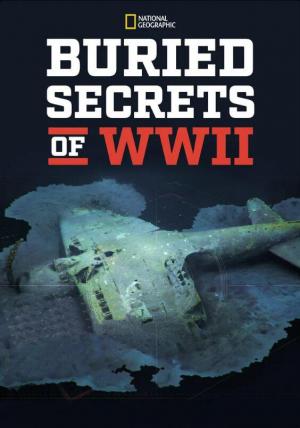 Odhalená tajemství druhé světové války  / Buried Secrets of WWII(seriál) (2019)(EN)[WEB-DL][720p] = CSFD 81%