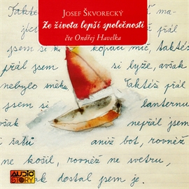 Stiahni si Mluvené slovo Josef Skvorecky - Ze zivota lepsi spolecnosti (2007)(CZ)