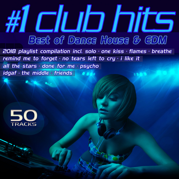Stiahni si Hudba VA - 1 Club Hits 2018 - Best of Dance, House & EDM Playlist Compilation (2018)