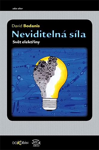 Stiahni si Knihy a Časopisy David Bodanis - Neviditelná síla (2009)(CZ)[PDF]