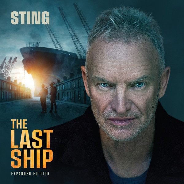 Stiahni si Hudba Sting - The Last Ship (Expanded Edition)(HI-RES)FLAC  2025