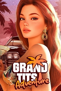 Stiahni si xXx hry (18+) GTA 18+ - Grand Tits Adventure