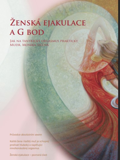 Stiahni si Knihy a Časopisy MUDr. Monika Sičová - Jak na tantrický orgasmus prakticky (CZ)[PDF]