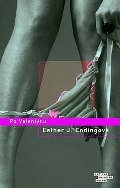 Stiahni si Knihy a Časopisy Esther J  Ending-Po Valentýnu (2007)(CZ)[PDF]
