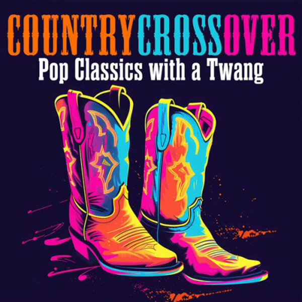 Stiahni si Hudba VA - Country Crossover Pop Classics with a Twang (2025)[FLAC]