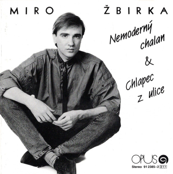Stiahni si Hudba Miro Žbirka - Nemoderný chalan & Chlapec z ulice (1991)[FLAC]