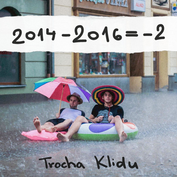 Stiahni si Hudba Trocha Klidu - 2014 -2016 = -2 (2016)