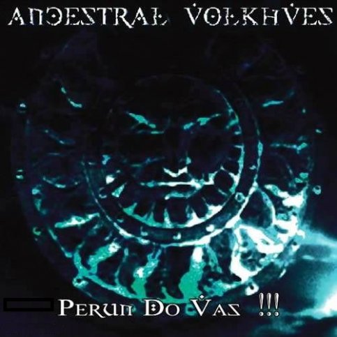 Stiahni si Hudba ANCESTRAL VOLKHVES - Perun Do Vas (2008) FLAC