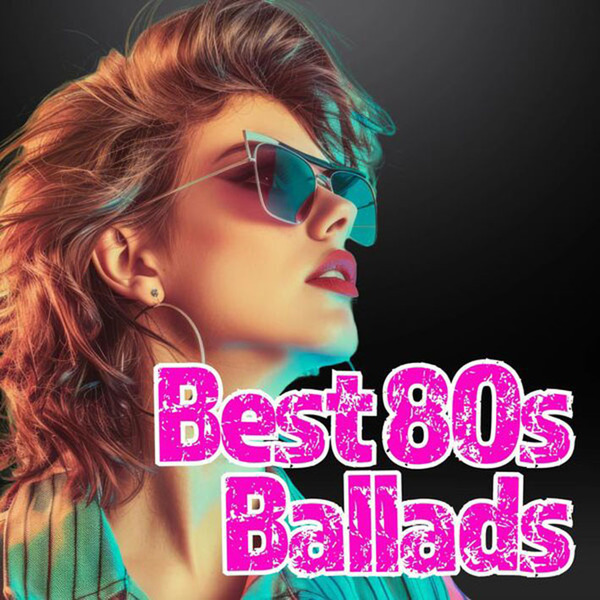 Stiahni si Hudba VA - Best 80s Ballads (2025)