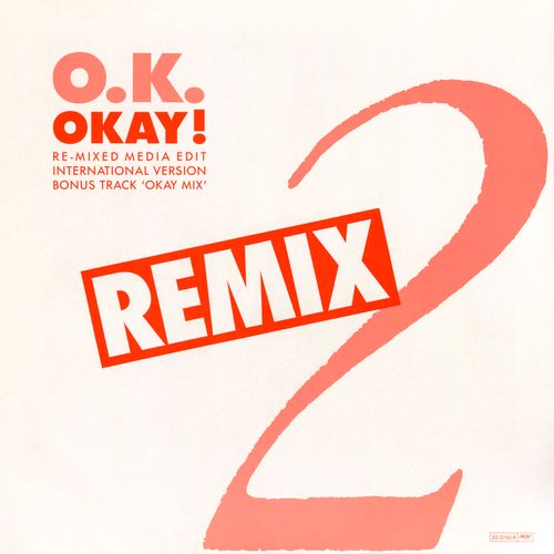 Stiahni si Hudba O K - Okay! (Remix 2)(12'' Single)(1988)[WavPack]