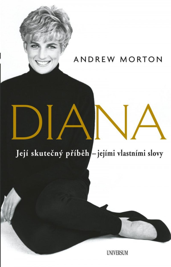 Stiahni si Knihy a Časopisy Andrew Morton - Diana - Její skutečný příběh - jejími vlastními slovy (2022)(CZ)[PDF]