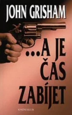 Stiahni si Mluvené slovo John Grisham Clancy - a je čas zabíjet (Calgary)2012(23h8m)