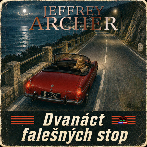 Stiahni si Mluvené slovo Jeffrey Archer - Dvanáct falešných stop (2021)