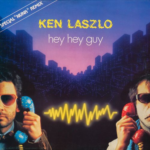 Stiahni si Hudba Ken Laszlo - Hey Hey Guy (12'' Maxi-Single)(1986)[WavPack]