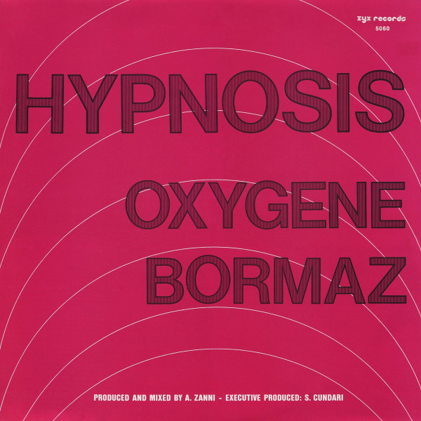 Stiahni si Hudba Hipnosis - Oxygene & Bormaz (12'' Single)(1983)[WavPack]