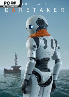 Stiahni si Hry na Windows The Last Caretaker v0.5.0.581999 Early Access (2025)