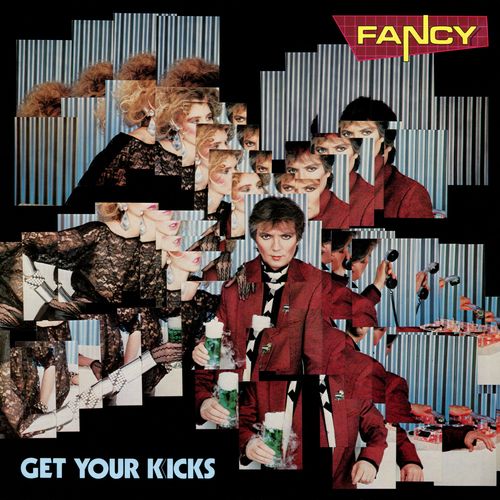 Stiahni si Hudba Fancy - Get Your Kicks (1985)[WavPack]
