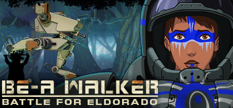 Stiahni si Hry na Windows Be-A Walker - Battle For Eldorado (PC game 2020)