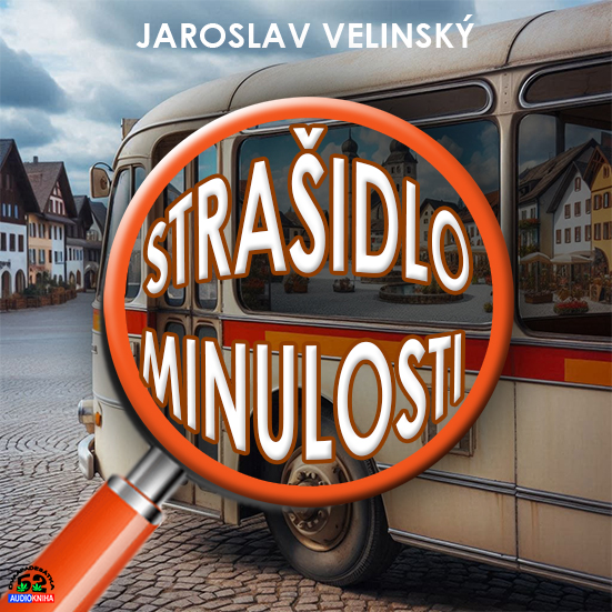 Stiahni si Mluvené slovo Jaroslav Velinský - Strašidlo minulosti (2024)