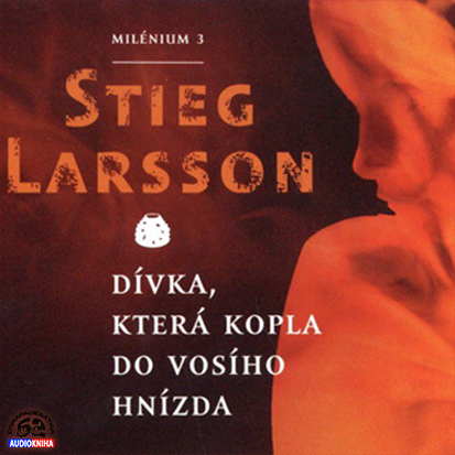 Stiahni si Mluvené slovo Stieg Larsson - Divka, ktera kopla do vosiho hnizda (2012 CZ)