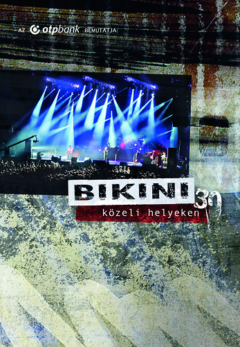 Stiahni si Hudební videa BIKINI - BIKINI 30 (Közeli Helyeken) (2012)