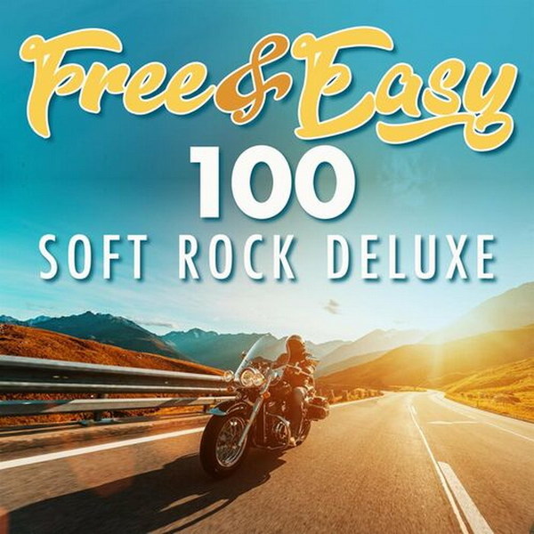 Stiahni si Hudba Free & Easy; 100 Soft Rock Deluxe (2022) FLAC