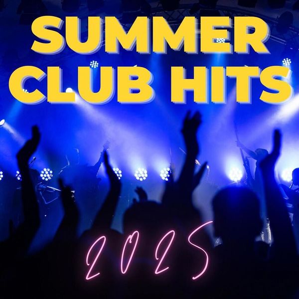 Stiahni si Hudba VA - Summer Club Hits (2025)