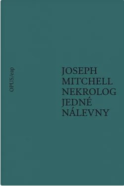Stiahni si Mluvené slovo Joseph Mitchell - Nekrolog jedné nálevny (povídky)(Jan Dvořák)2025(2h12m)