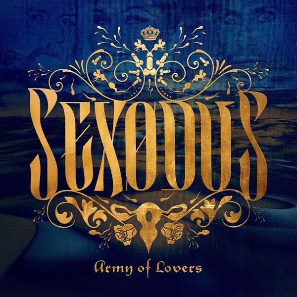 Stiahni si Hudba ARMY OF LOVERS - Sexodus (2023)[MP3 CBR 320]