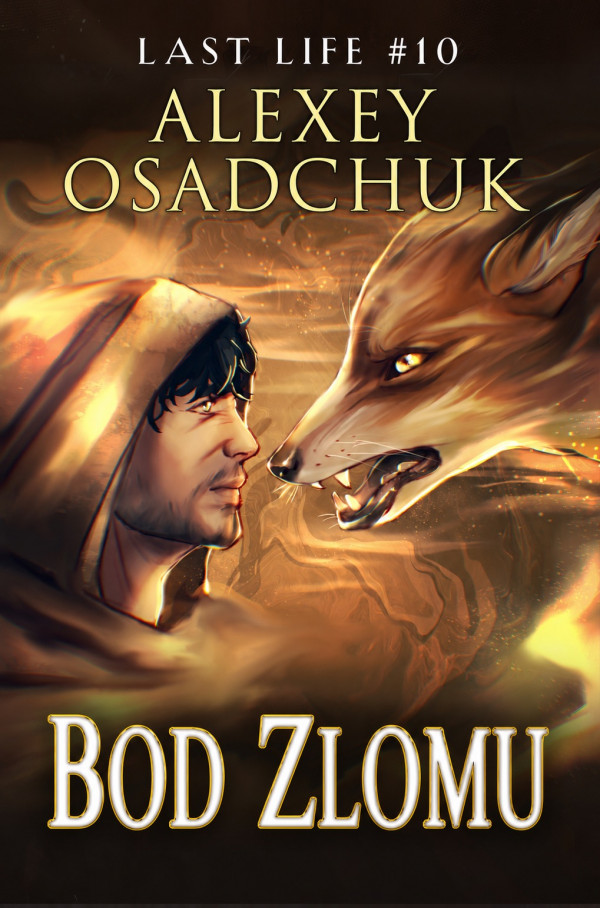 Stiahni si Knihy a Časopisy Alexey Osadchuk - Poslední život 10 Bod Zlomu (AI-CZ)[EPUB]