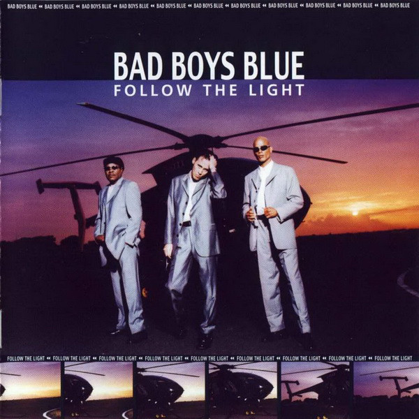 Stiahni si Hudba Bad Boys Blue - Follow The Light (1999) MP3 (256kbps)