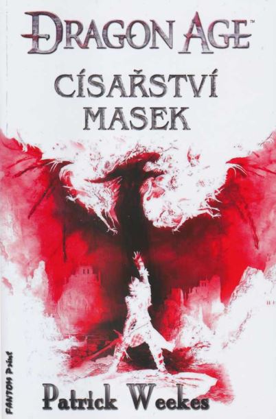 Stiahni si Knihy a Časopisy Patrick Weekes - Cisarstvi masek [Dragon Age serie](2014)(CZ)