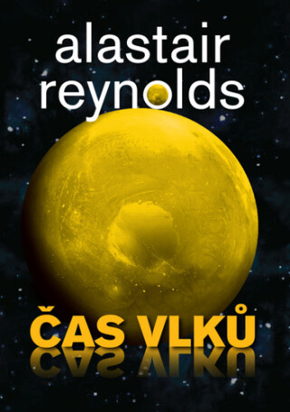 Stiahni si Knihy a Časopisy Alastair Reynolds - Odhalený Vesmír 7 - Čas Vlků (2025) CZ