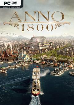 Stiahni si Hry na Windows Anno 1800 End of an Era (2019)[VOICES38]