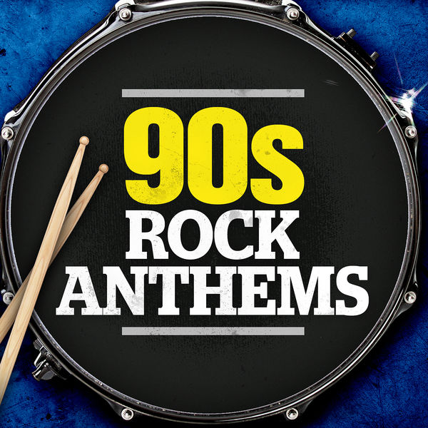 Stiahni si Hudba VA - 90s Rock Anthems (2020) [16-bit,44.1kHz FLAC]