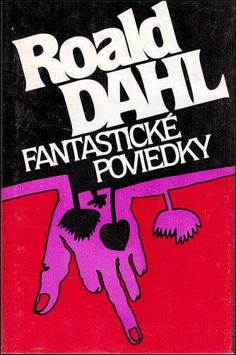 Stiahni si Knihy a Časopisy Roald Dahl - Fantastické poviedky (1987)(SK)
