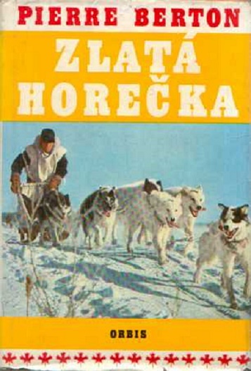 Stiahni si Knihy a Časopisy Pierre Berton - Zlatá horečka (CZ)