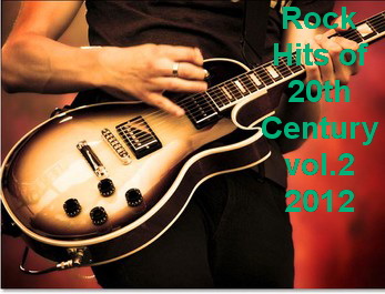 Stiahni si Hudba VA - Rock Hits of 20th Century Vol.2 (2012)