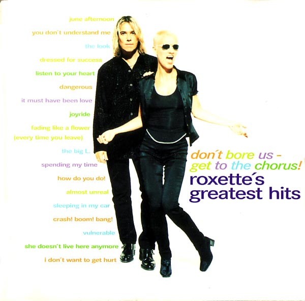 Stiahni si Hudba Roxette - Don't Bore Us Get to the Chorus Roxette's Greatest Hits (1995) [FLAC]