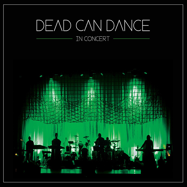 Dead Can Dance - In Concert (2013) live MP3 320kbps