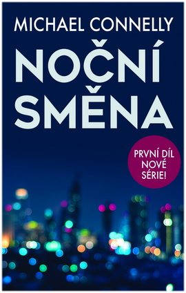 Stiahni si Knihy a Časopisy     Michael Connelly - Nocni smena (2019)(CZ)