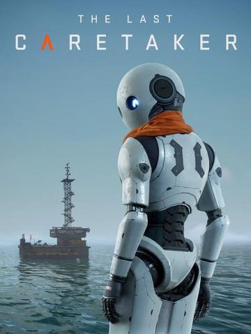 Stiahni si Hry na Windows The Last Caretaker - Update 4 v0.7.5.610707  [Portable] [P2P]