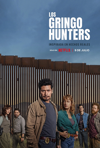 Stiahni si Seriál  Hon na gringos / The Gringo Hunters S01 (CZ/ES)[WEB-DL][1080p] = CSFD 50%