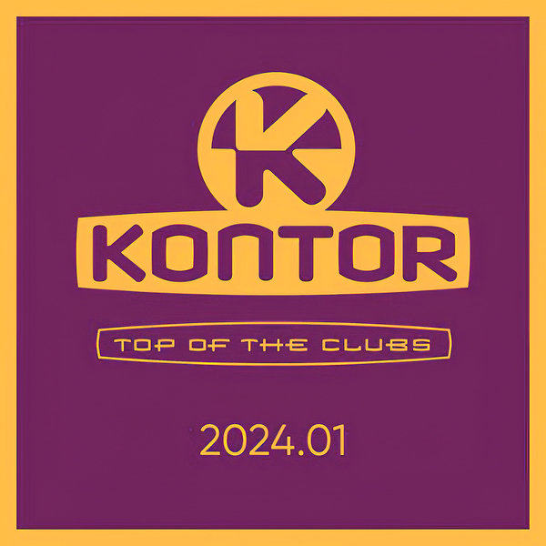 Stiahni si Hudba VA - Kontor Top of the Clubs 2024.01 (2024)