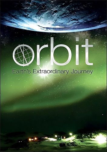 Stiahni si Dokument Pozoruhodná cesta planety Země po oběžné dráze / Orbit: Earth's Extraordinary Journey (2012)(CZ)[TvRip][1080p] = CSFD 76%