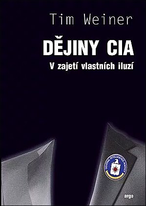 Stiahni si Knihy a Časopisy Tim Weiner - Dějiny CIA (2010)(CZ)(PDF)