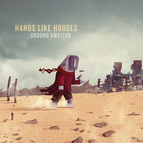 Stiahni si Hudba Hands Like Houses - Ground Dweller (2012) [FLAC 16-Bit/44.1kHz]