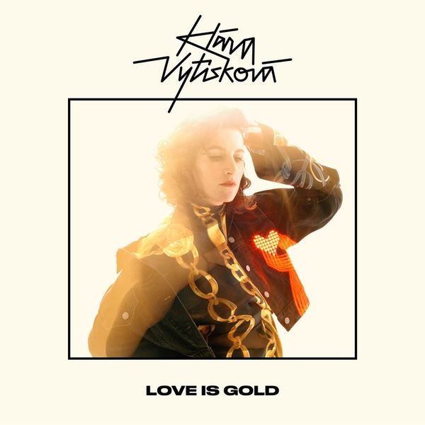 Stiahni si Hudba Klara Vytiskova - Love Is Gold (2020)[MP3.CBR.320]