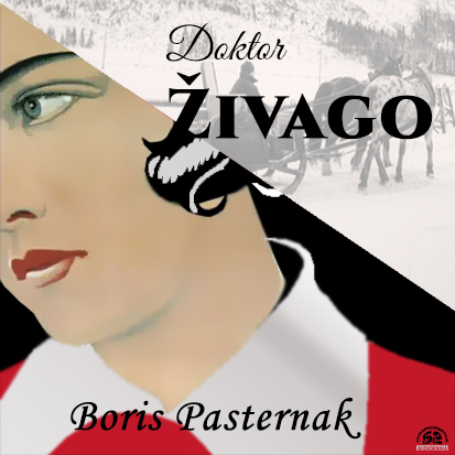 Pasternak Boris - Doktor Zivago (Igor Smrzik)1991(1d3h) 85%